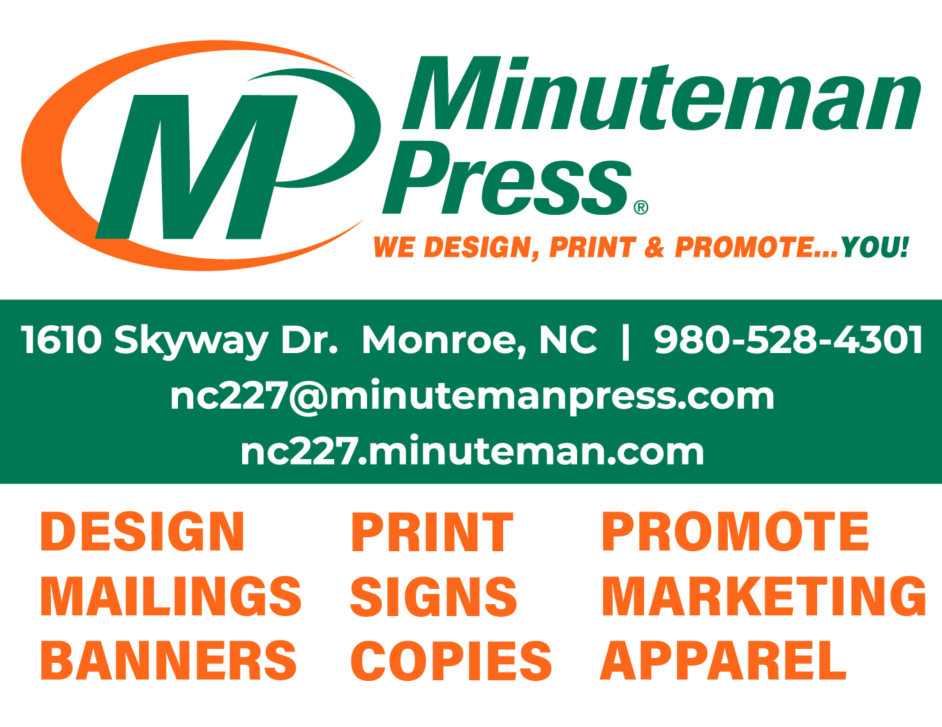 Minuteman Press, 1610 Skyway Dr, Monroe, NC 980-5284301 nc227@minutemanpress.com nc227.minuteman.com